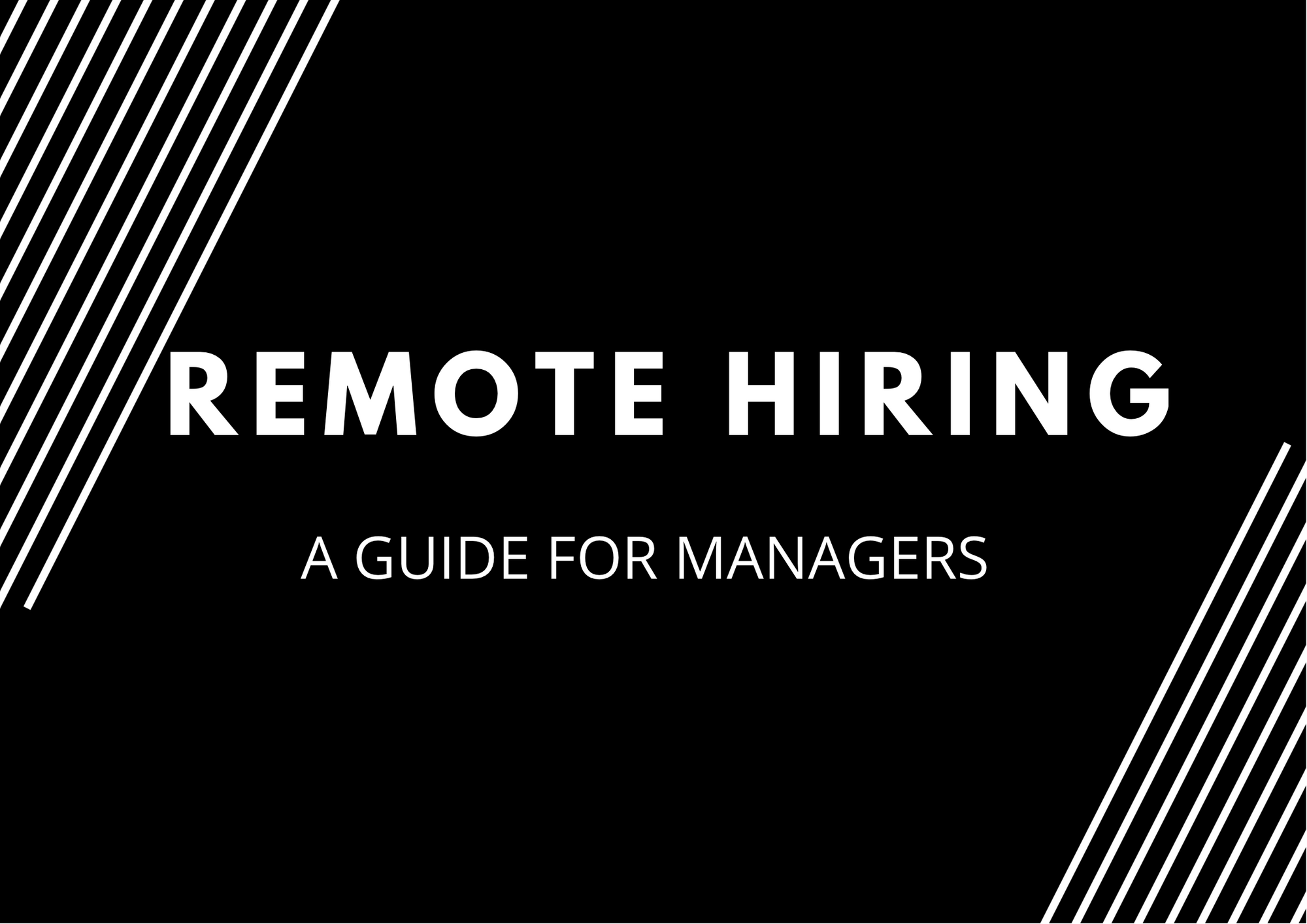 10 Remote Hiring Tips Every Manager Needs To Know