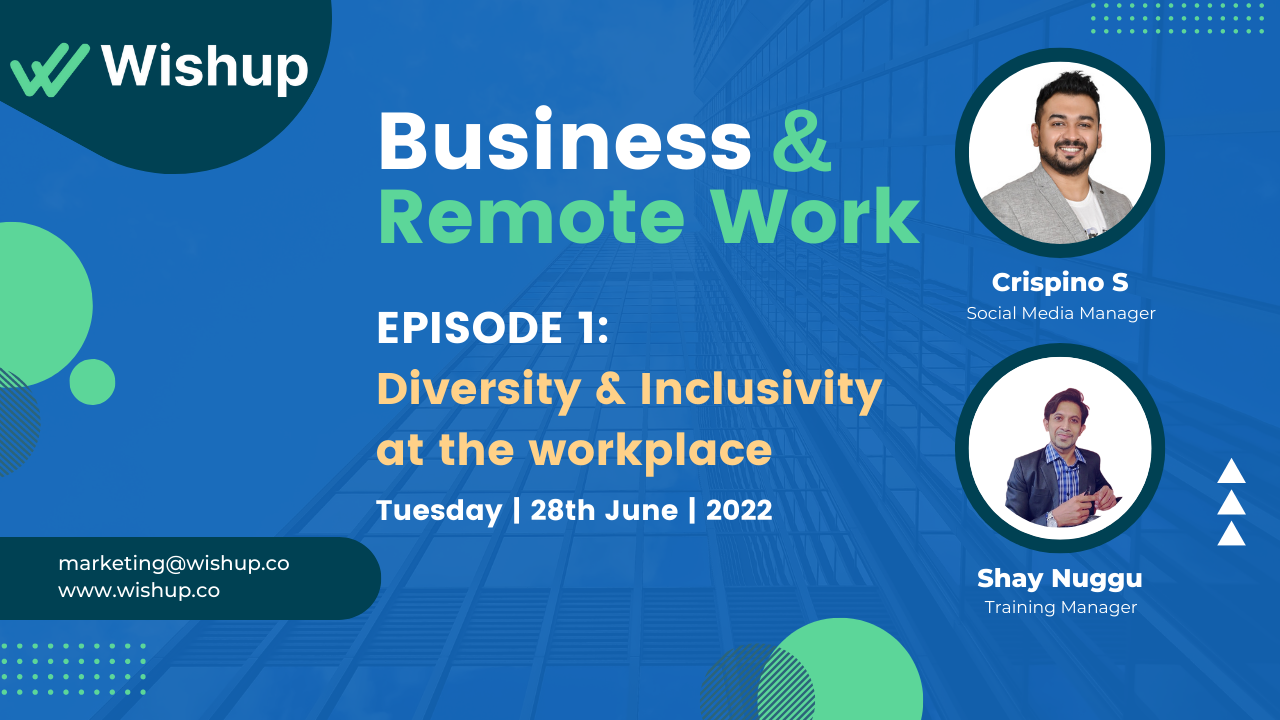 Business and Remote Work Podcast | Ep.1 Diversity and Inclusivity at the workplace