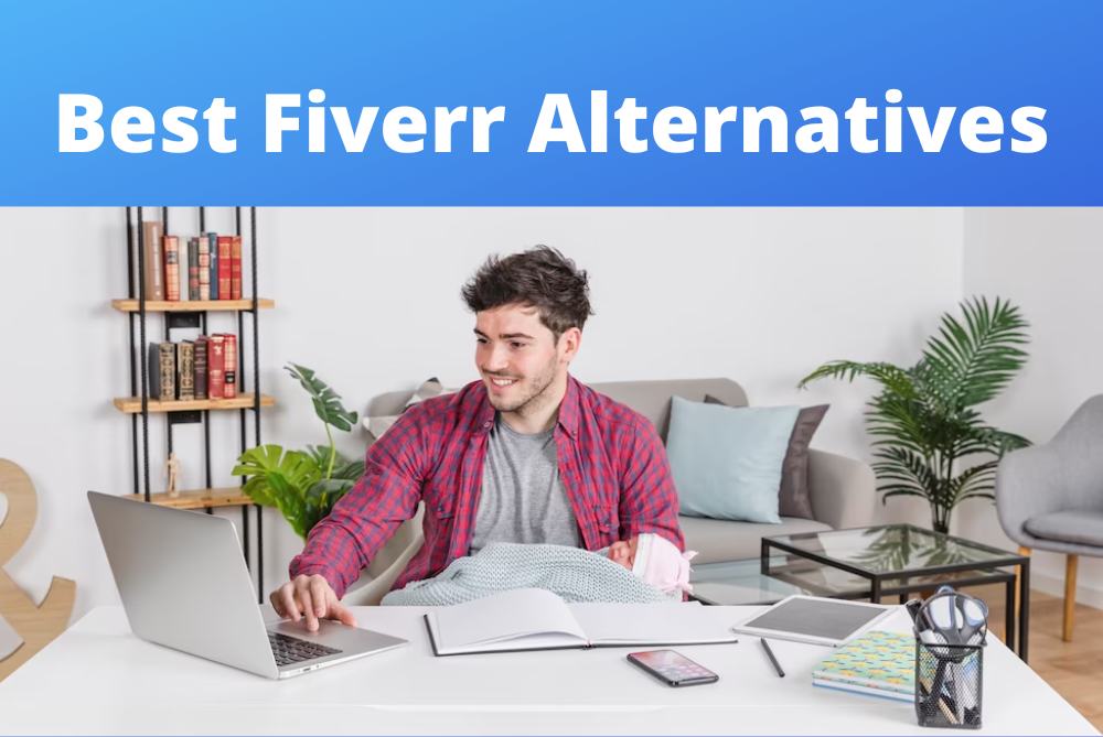7 Best Fiverr Alternatives In 2024: Sites Like Fiverr For Businesses And Entrepreneurs