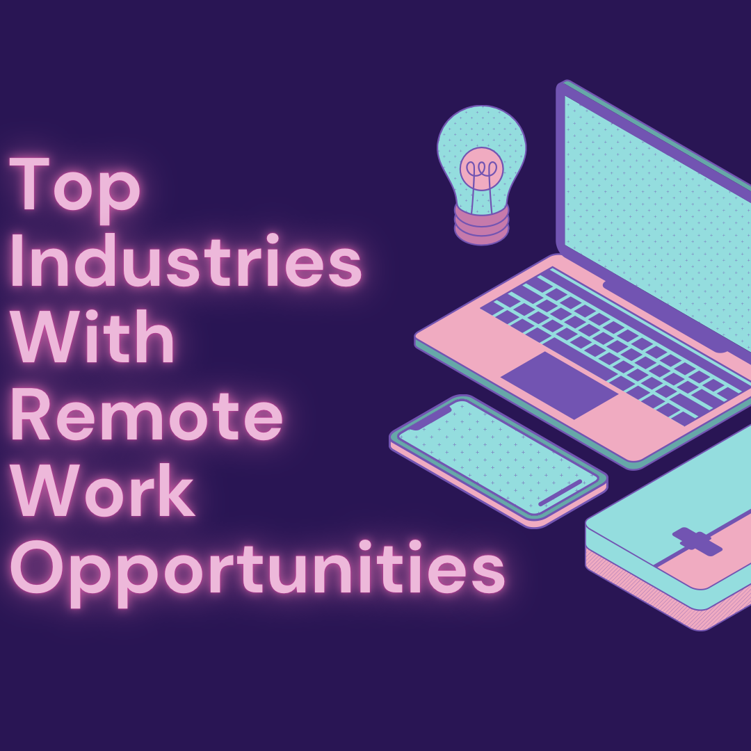 Top Industries Hiring Remote Employees